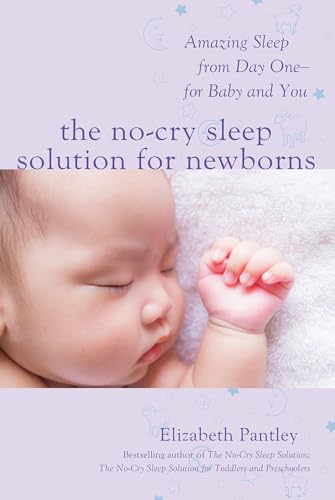 The No-Cry Sleep Solution for Newborns: Amazing Sleep from Day One - for Baby and You von McGraw-Hill Education